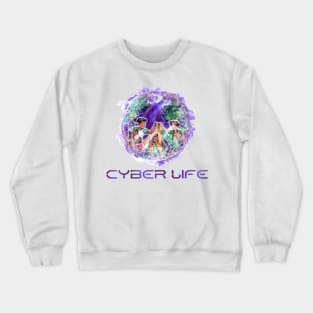 Cyber Life Crewneck Sweatshirt